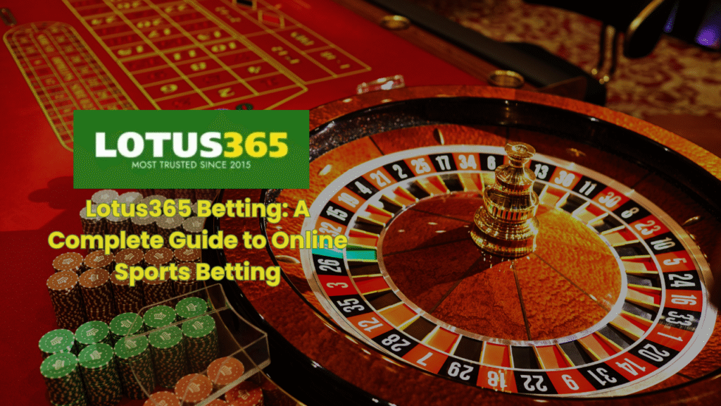 Lotus365 betting