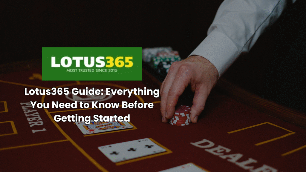 Lotus365 guide