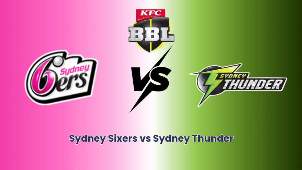 Sydney Sixers vs Sydney Thunder | BBL | Lotus365 login